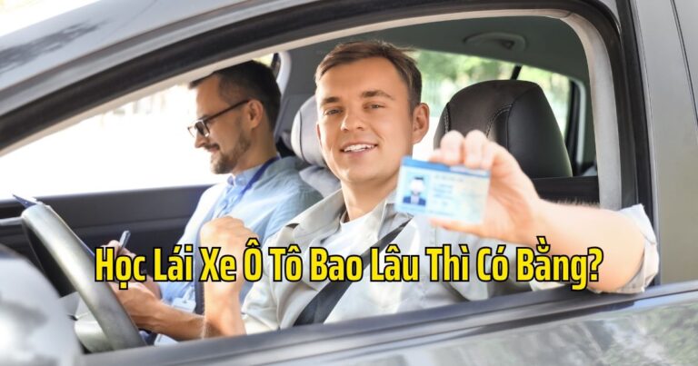 Học Lái Xe Ô Tô Bao Lâu