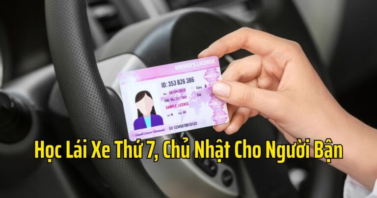 Học Lái Xe Thứ 7 Chủ Nhật TPHCM