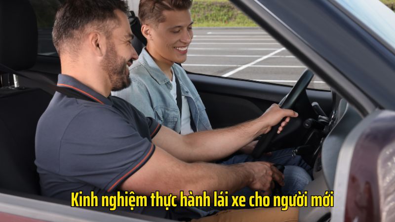 Kinh nghiệm thực hành lái xe cho người mới
